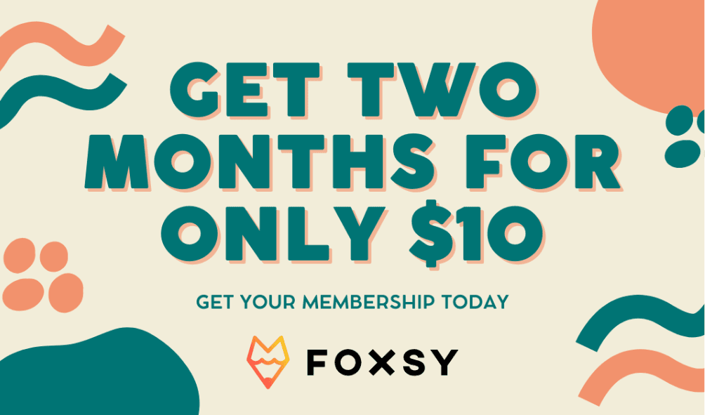 Foxsy Monthly Membership